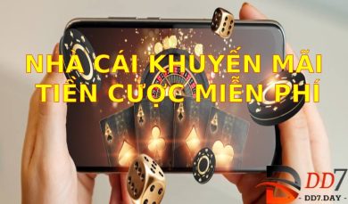 Nhà cái khuyến mãi tiền cược miễn phí